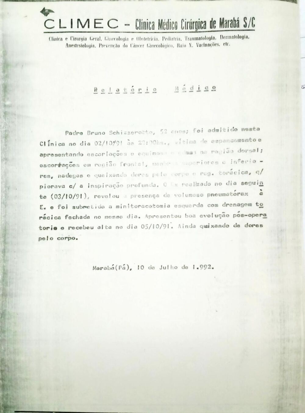 Relatório médico da Clínica CLIMEC de Marabá, de julho de 1992, sobre a internação de Bruno Schizzerotto e o pneumotórax sofrido em outubro de 1991.