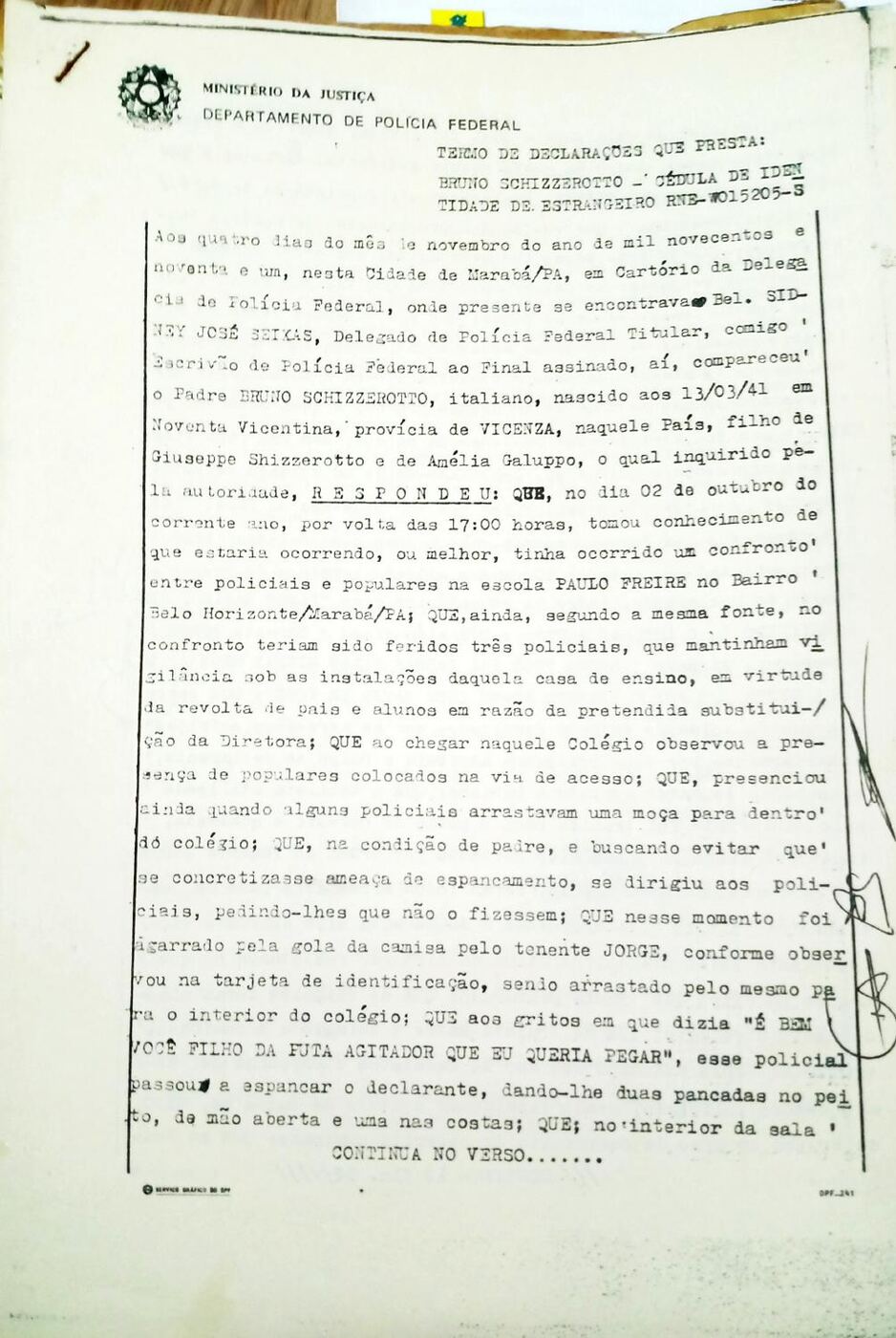 Termo de declarações prestado pelo Padre Bruno Schizzerotto ao Departamento de Polícia Federal, em 4 de novembro de 1991, narrando a agressão sofrida.